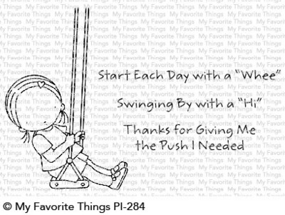 My Favorite Things START EACH DAY WITH A &quot;WHEE&quot; Clear Stamp Set