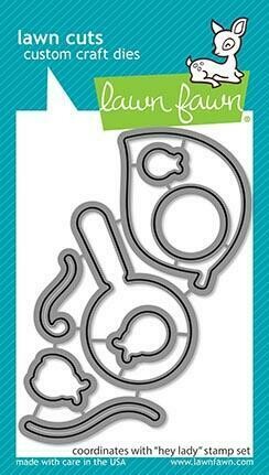 Lawn Fawn HEY LADY Die Set
