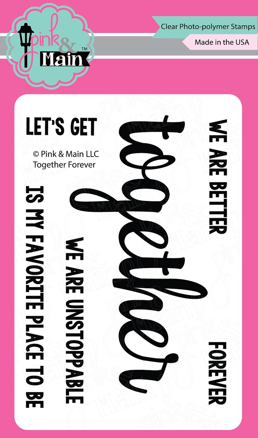 Pink &amp; Main TOGETHER FOREVER Clear Stamp
