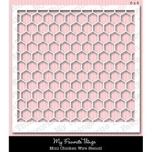 My Favorite Things MINI CHICKEN WIRE Stencil