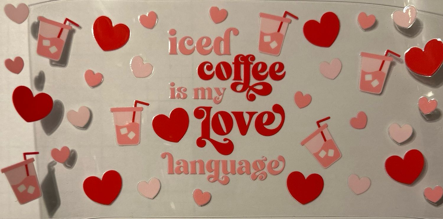 Iced Coffee Is My Love Language