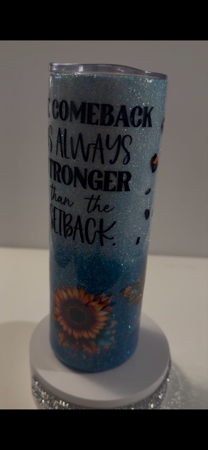20 Oz Comeback Is Always Strong Than The Setback 20 Oz Comeback Is Always Strong Than The Setback