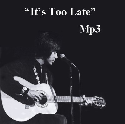 It's Too Late" MP3 Download