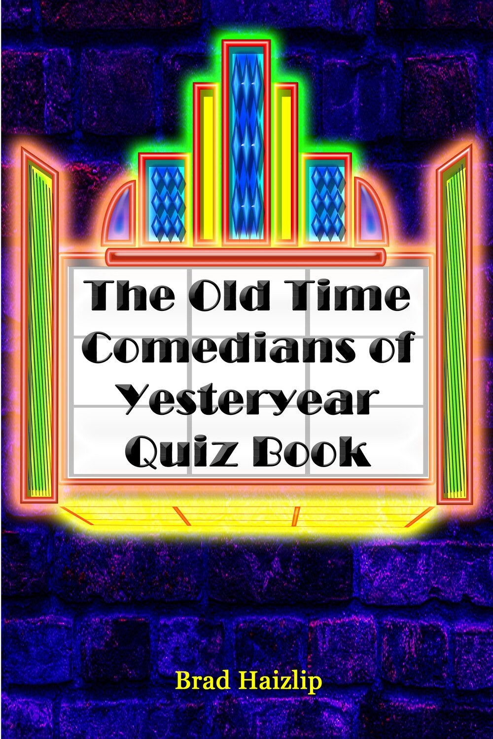 The Old Time Comedians of Yesteryear Quiz Book
