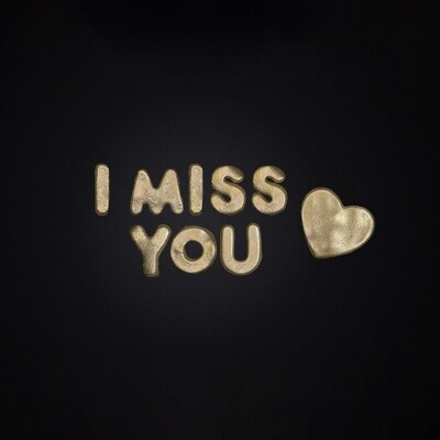 I MISS YOU - GOLD