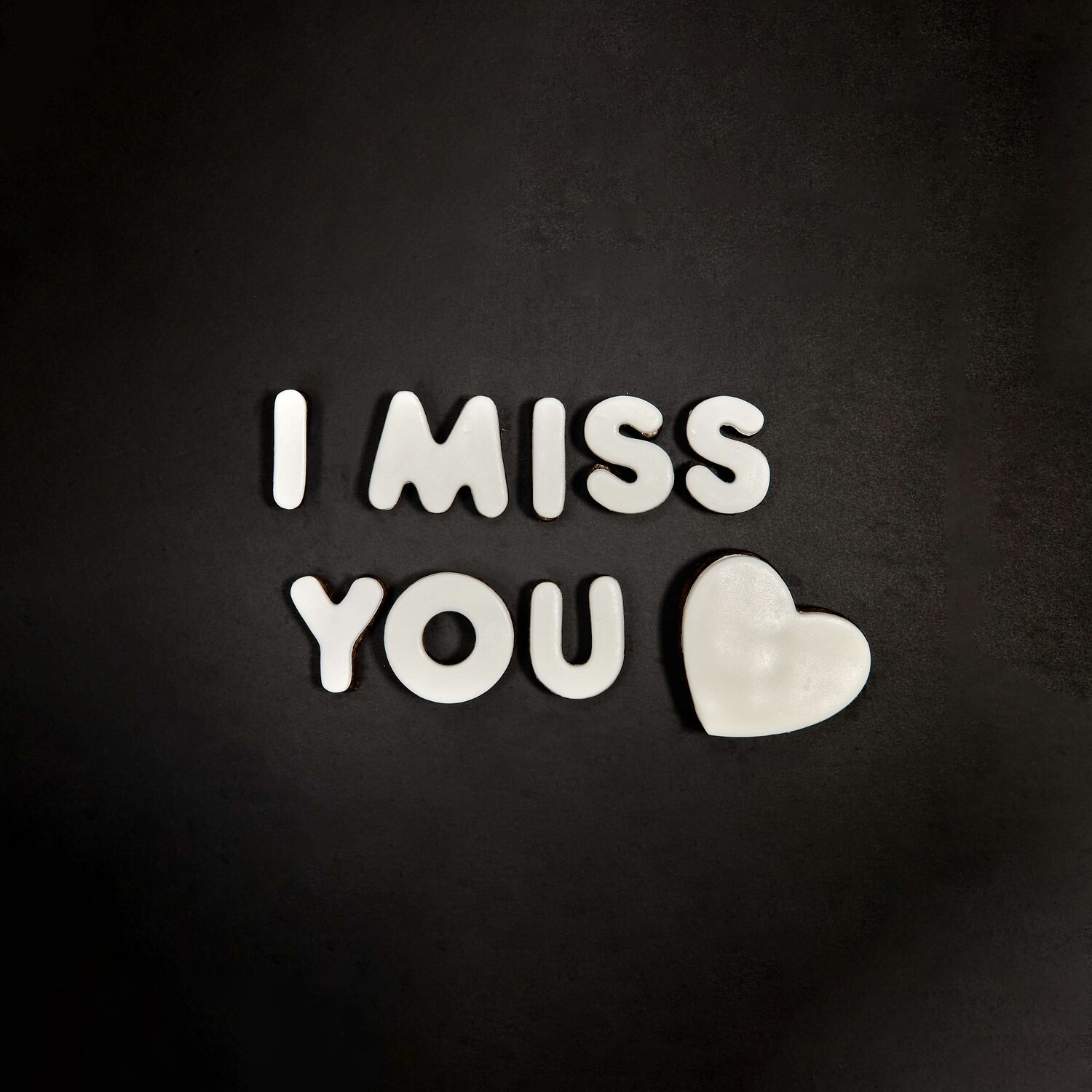 I MISS YOU - WHITE CHOCOLATE