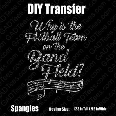 Why is the Football Team on the Band Field  Download File - CAMS/ProSpangle