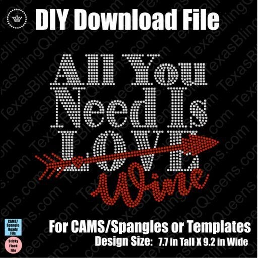 All You Need is Love / Wine Download File - CAMS/ProSpangle or Templates