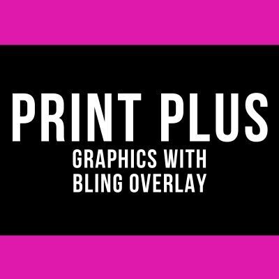 Print Plus - Graphic plus Spangle Accents