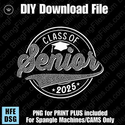 Senior 2025 Bling and Print Plus Download File - CAMS/ProSpangle