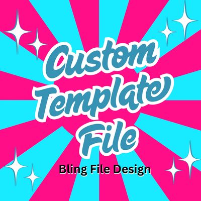 Custom Design Bling Template File Service