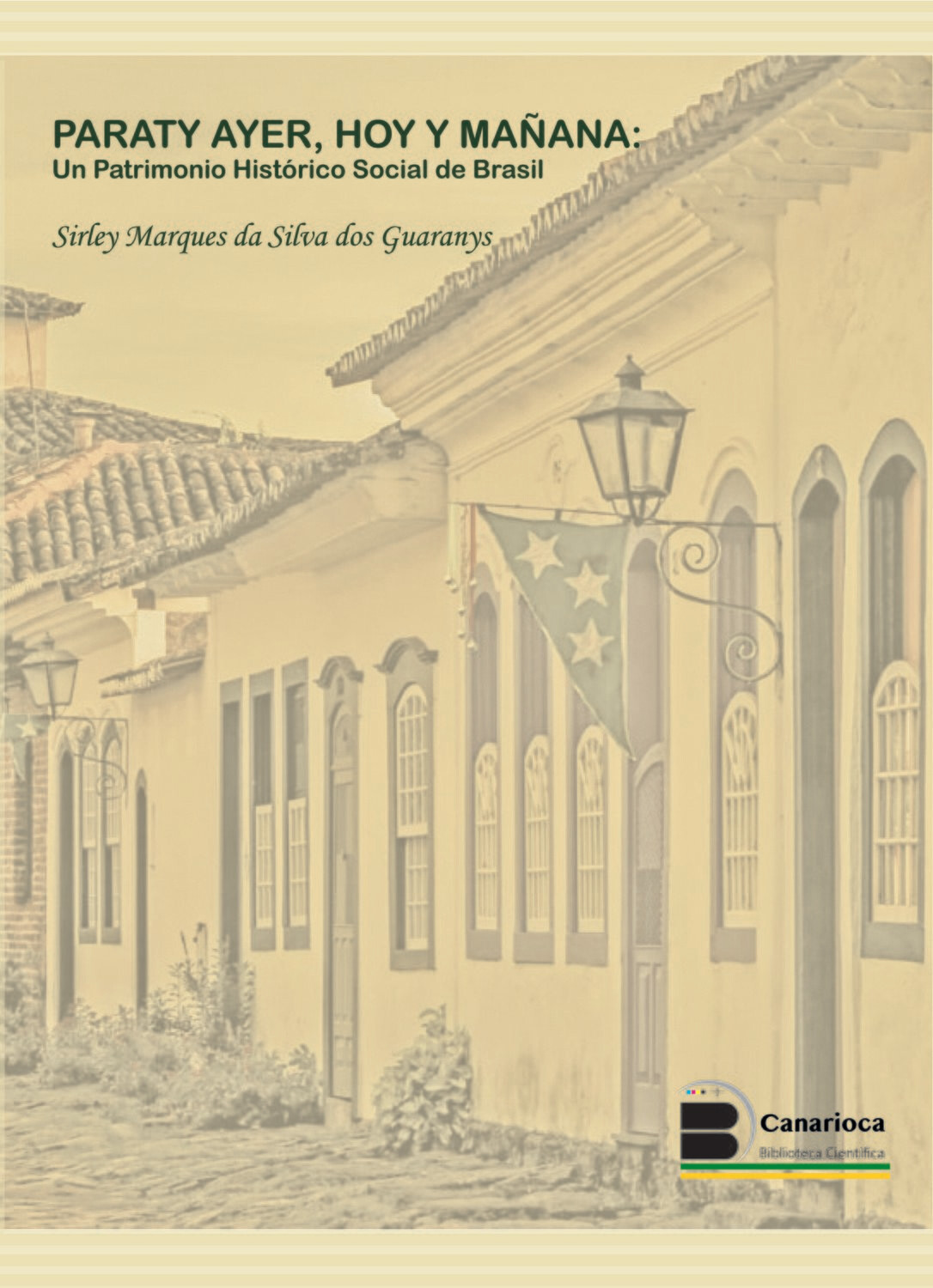 Paraty: Ayer, Hoy y Mañana