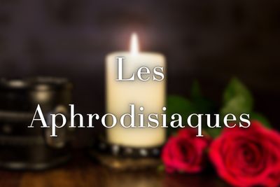 Les Aphrodisiaques