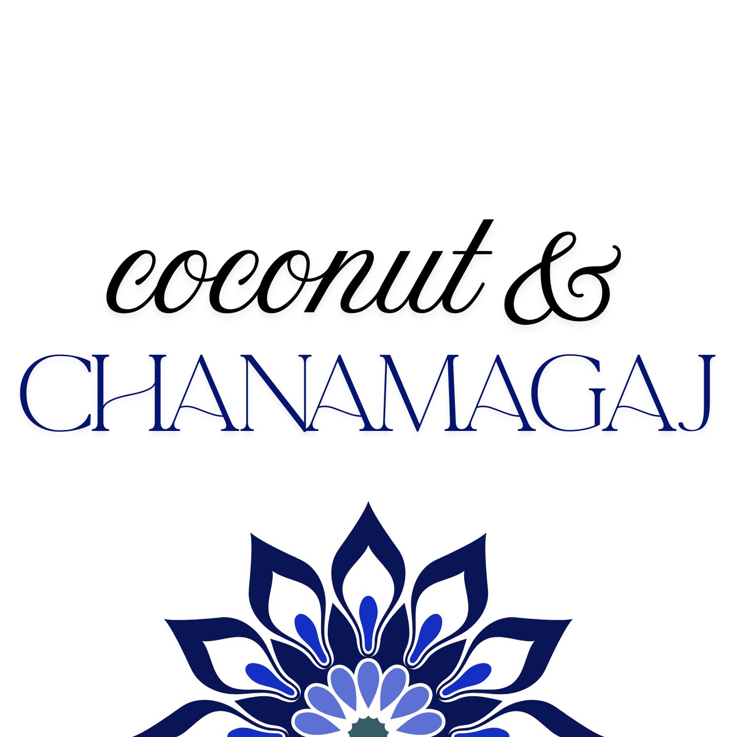 Chana Magaj &amp; Coconut