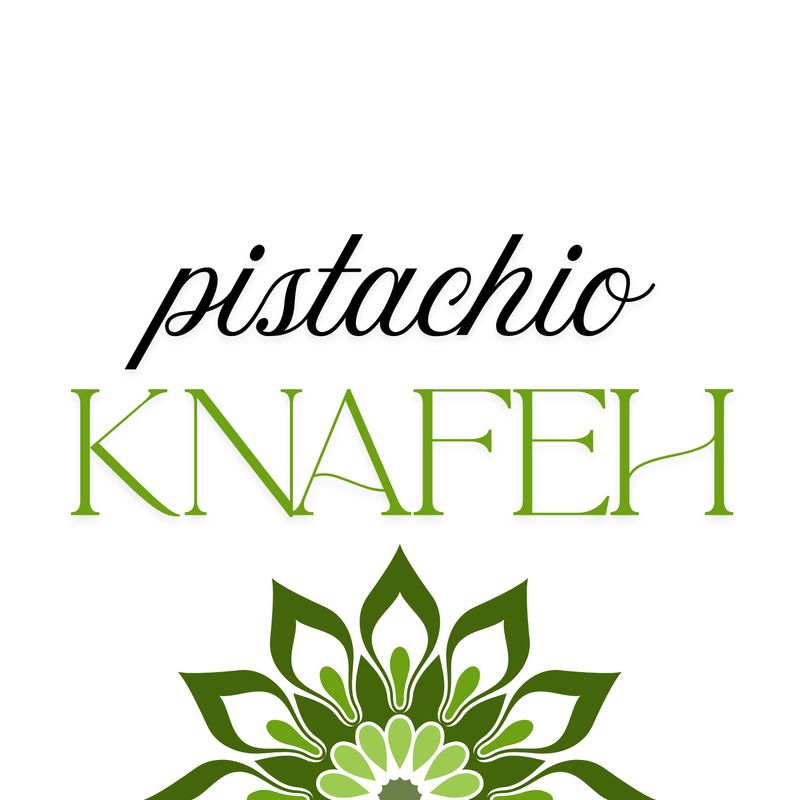 Pistachio Knafeh - Dubai Chocolate