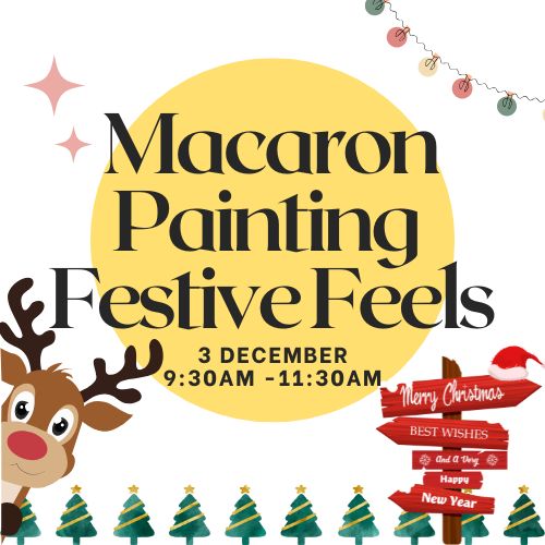 Macaron Painting 3 December 9:30am -11:30am