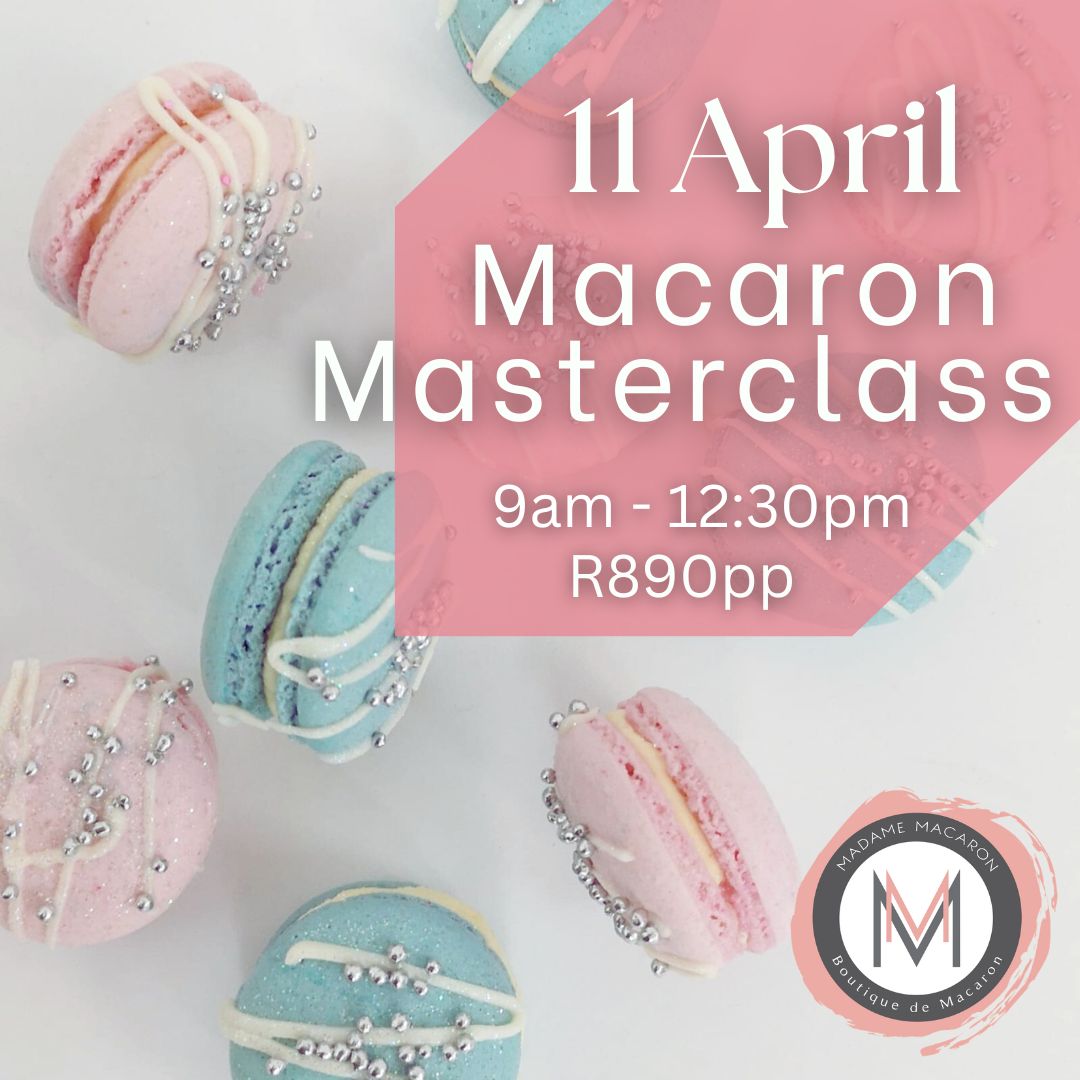 Macaron Masterclass 11 April 2026 Macaron Masterclass 11 April 2026