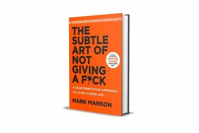 THE SUBTLE ART OF NOT GIVING A FCK . MARK MANSON