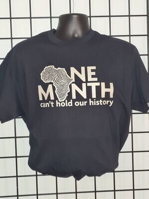One Month Cant Hold Our History T-Shirt