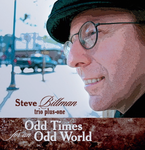 Steve Billman-Odd Times for an Odd World
