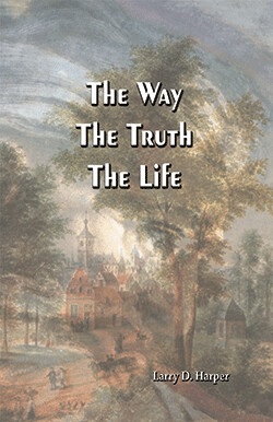 The Way, The Truth, The Life (transcript)