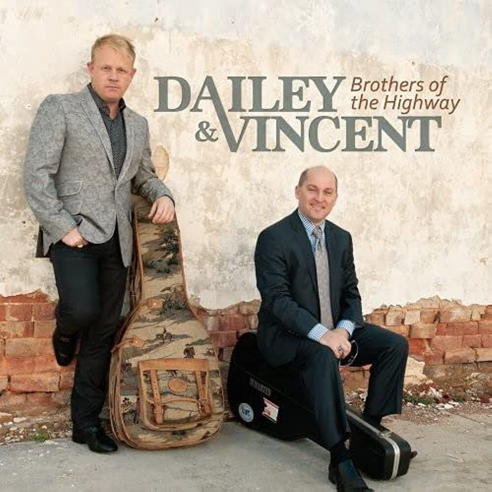 Dailey & Vincent Brother of the Highway
