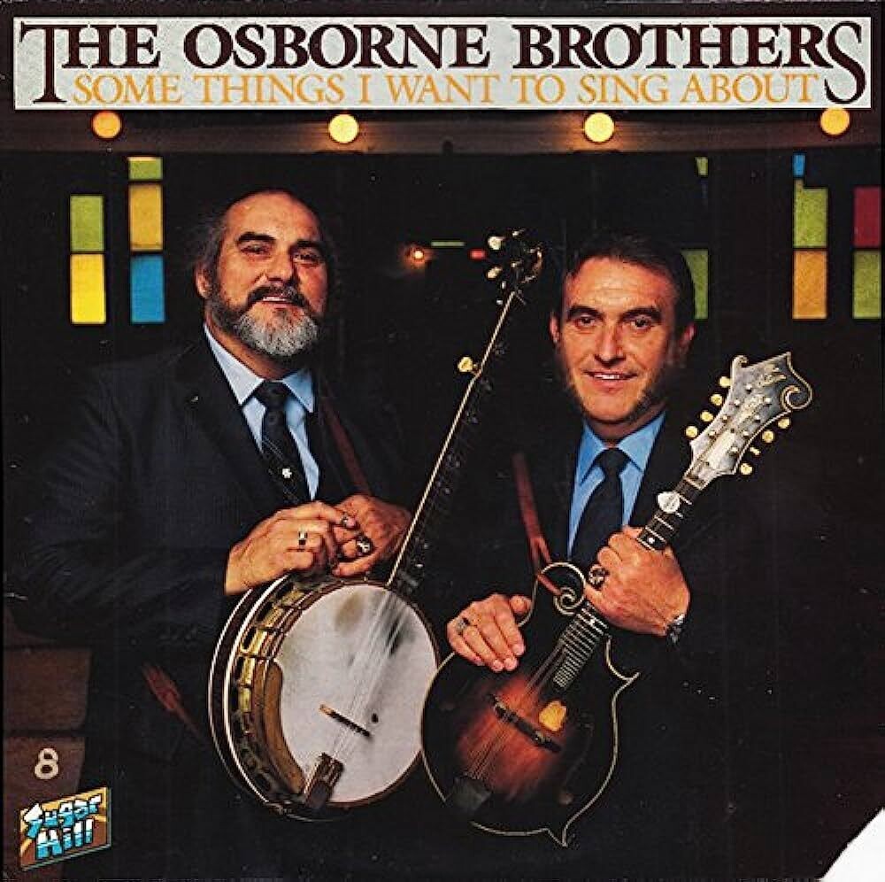 Osborne Brothers Some Things I Want To Sing About LP