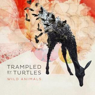 Trampled By Turtles Wild Animals LP