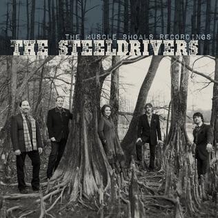 Steeldrivers The Muscle Shoals Recordings