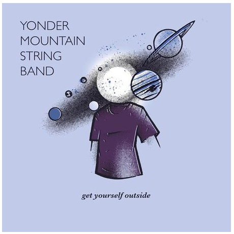 Yonder Mountain String Band Get Yourself Outside