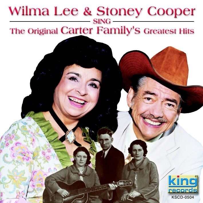 Wilma Lee Cooper & Stoney Cooper - Sing the Original Carter Family's Greatest Hits