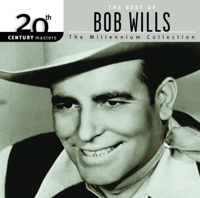 20th Century Masters: The Millennium Collection: Best Of Bob Wills