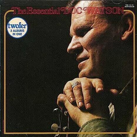 Doc Watson  The Essential Doc Watson