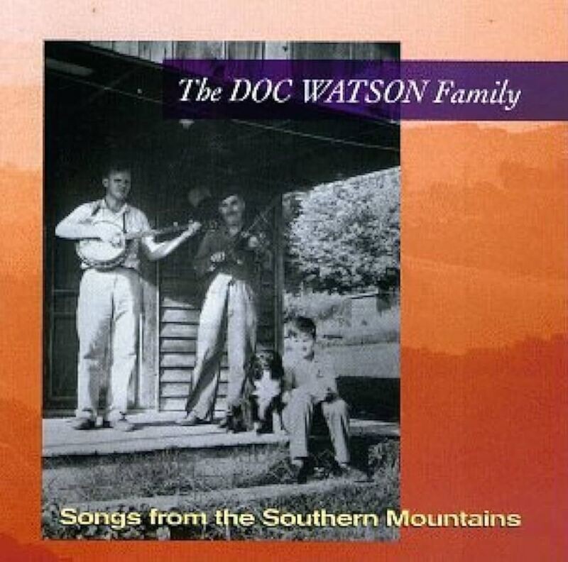Doc Watson - Songs from the Southern Mountains