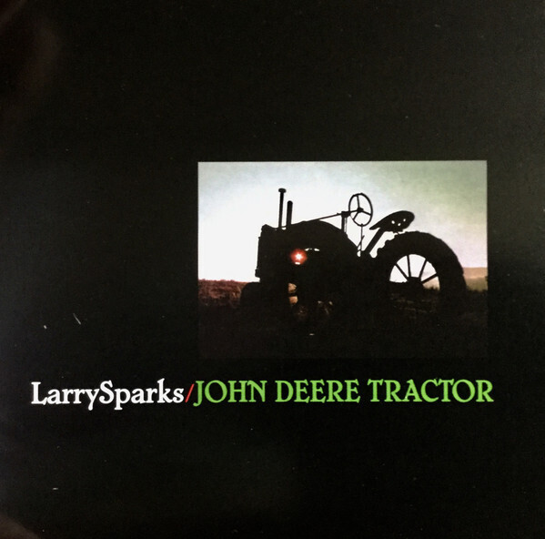 Larry Sparks - John Deere Tractor