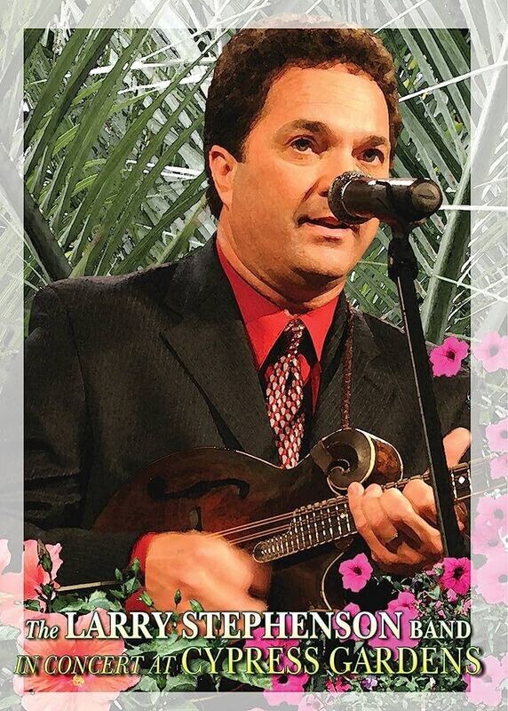 Larry Stephenson Band - In Concert At Cypress Gardens