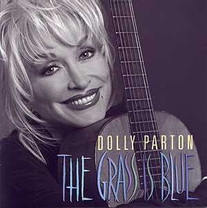 Dolly Parton - The Grass is Blue