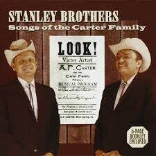 Stanley Brothers Songs of the Carter Family
