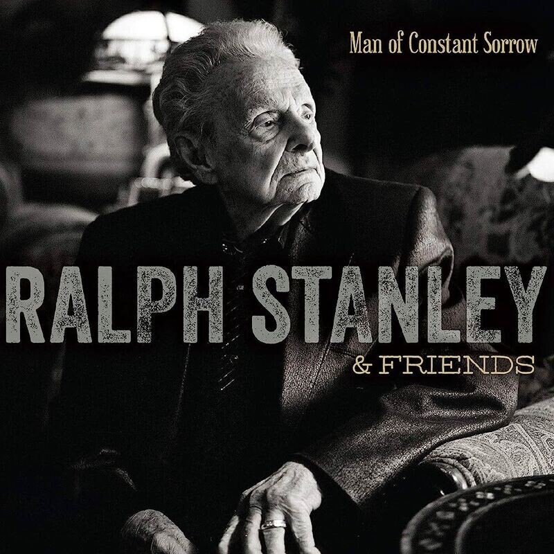 Ralph Stanley  Man Of Constant Sorrow