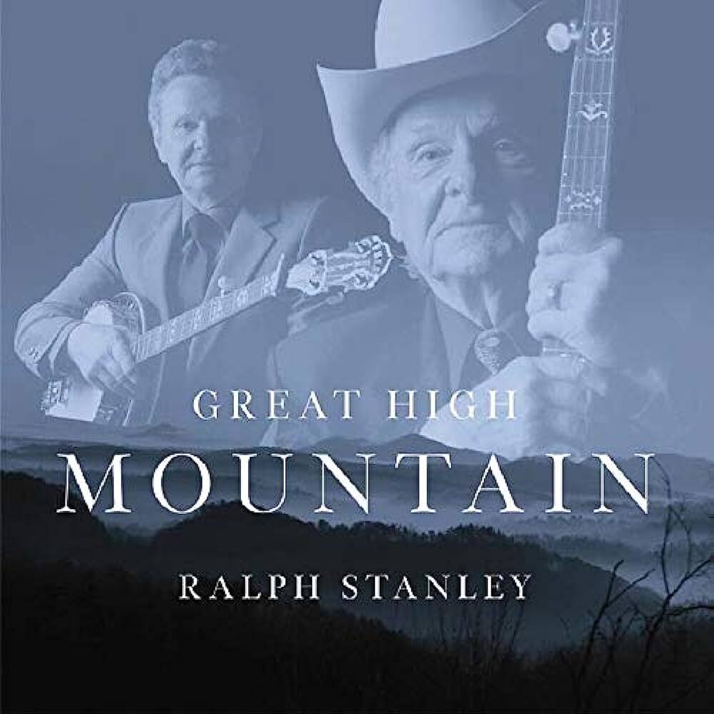 Ralph Stanley - Great High Mountain