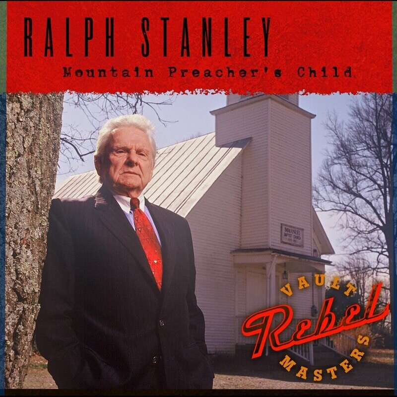 Ralph Stanley - Mountain Preacher&#39;s Child