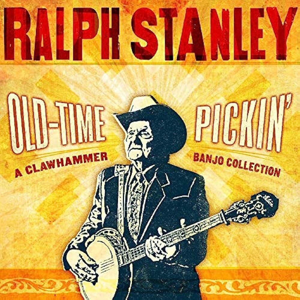 Ralph Stanley - Old Time Pickin'