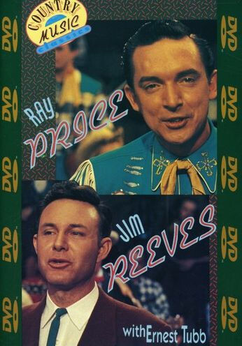 Ray Price &amp; Jim Reeves with Ernest Tubb
