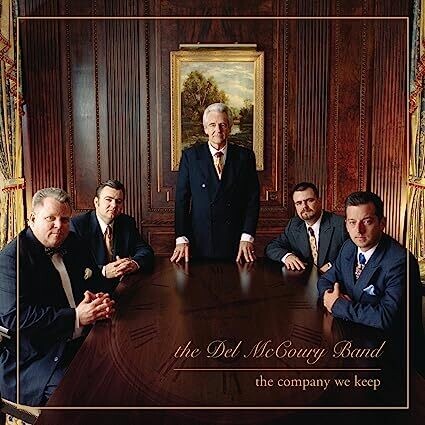 Del McCoury - The Company We Keep