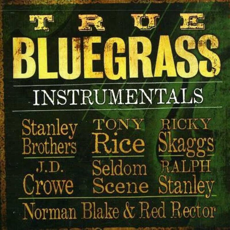 Various Artists True Bluegrass Instrumentals