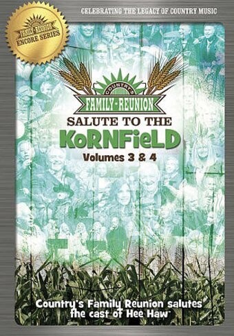 Country&#39;s Family Reunion Salute To The Kornfield Vol 3 And 4