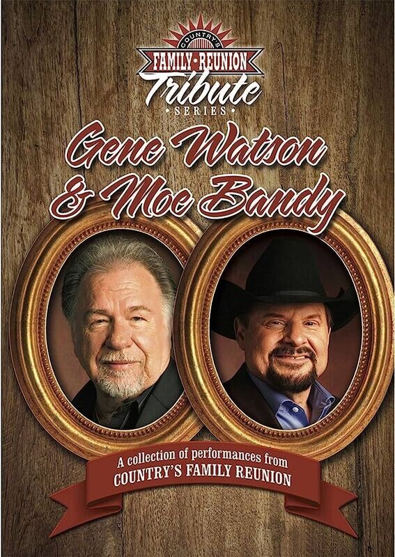 Country&#39;s Family Reunion - Tribute Series Gene Watson And Moe Bandy