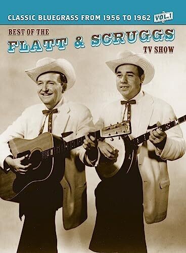 The Best of the Flatt &amp; Scruggs TV Show: Volume 01