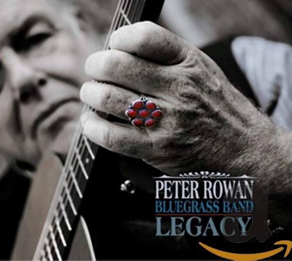 Peter Rowan - Legacy