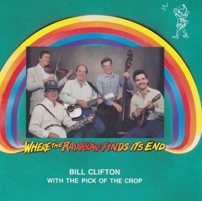 Bill Clifton - Where the Rainbow Finds it's End